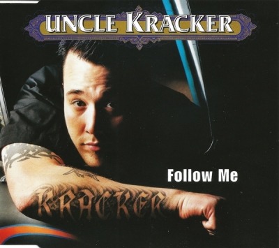 Follow Me - Uncle Kracker (CD, Maxi-Singiel, CD-Extra, ℗ 2000 © 2001 Europa, Lava, Atlantic, Top Dog Records #7567-85107-2) - przód główny