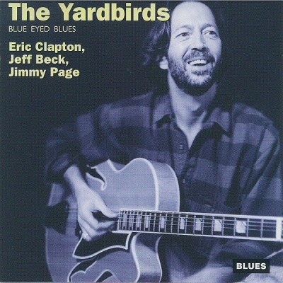 Blue Eyed Blues - The Yardbirds (CD, Album, Kompilacja, Promocyjne, ℗ 1995 © 1998 Polska, Altaya, Charly R&B #B.P. 002) - przód główny