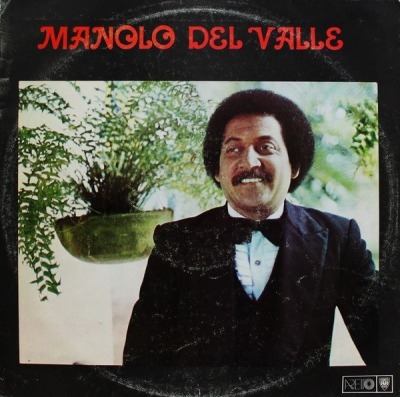 Manolo Del Valle - Manolo Del Valle Y Su Grupo (Winyl, LP, Album, ℗ © 1982 Kuba, Areito #LD-3999) - przód główny