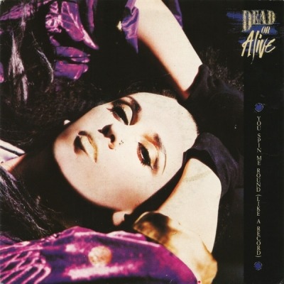 Dead Or Alive - You Spin Me Round (Like A Record) (Singiel, 1984): oprawa graficzna przedniej okładki