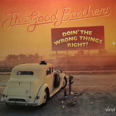 Doin' The Wrong Things Right - The Good Brothers (Winyl, LP, Album, ℗ © 1978 Niemcy, RCA Victor #6.24093 AP) - przód główny