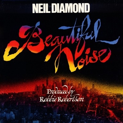 Beautiful Noise - Neil Diamond (Winyl, LP, Album, Stereo, Gatefold, ℗ © 1976 Europa, CBS #CBS 86004, PC 33965) - przód główny