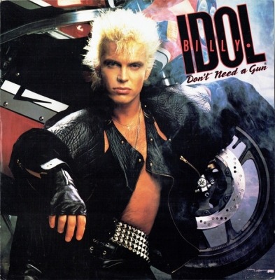 Don't Need A Gun - Billy Idol (Singiel, Winyl, 12", 45 RPM, ℗ 1986 © 1987 Wielka Brytania, Chrysalis #IDOLX 9) - przód główny