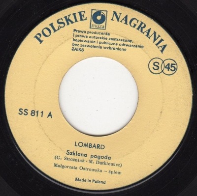 Szklana Pogoda / Kto Mi Zapłaci Za Łzy - Lombard (Winyl, 7", 45 RPM, Singiel, ℗ © 1983 Polska, Polskie Nagrania Muza #SS 811) - przód główny