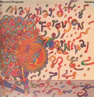 Carnival - Maynard Ferguson (Winyl, LP, Album, ℗ © 1978 Europa, CBS #CBS 82999) - przód główny