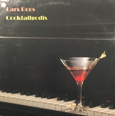 Cocktailgodis - Lars Roos (Winyl, LP, Album, ℗ © 1989 Szwecja, Philips #838 993-1) - przód główny