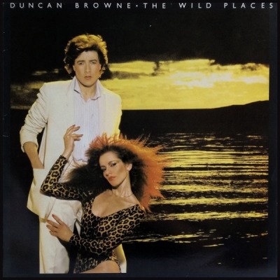 The Wild Places - Duncan Browne (Winyl, LP, Album, ℗ © 1978 Holandia, Logo #5C 062-62361) - przód główny