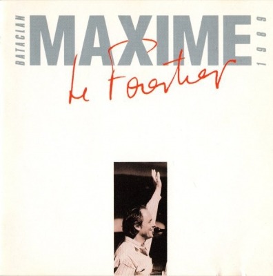 Bataclan 1989 - Maxime Le Forestier (CD, Album, ℗ © 1989 Francja, Polydor #841 138-2) - przód główny
