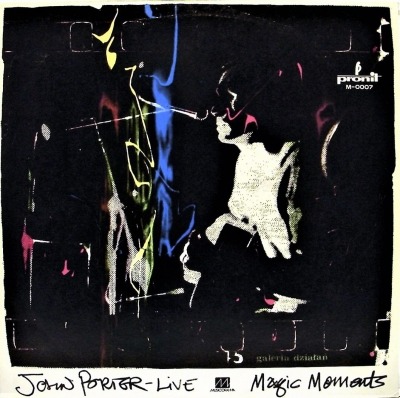 Magic Moments - John Porter-Live (Winyl, LP, Album, ℗ © 1983 Polska, Pronit, Musicorama #M-0007) - przód główny