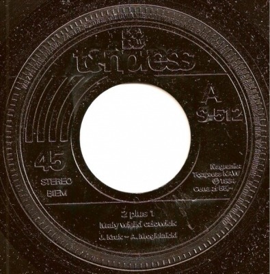 Mały Wielki Człowiek / Cudzy Ogień Nie Grzeje - 2 plus 1 (Winyl, 7", Singiel, 45 RPM, ℗ © 1984 Polska, Tonpress #S-512) - przód główny