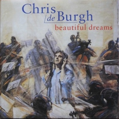 Beautiful Dreams - Chris de Burgh (CD, Album, ℗ © 1995 Europa, A&M Records #540 432-2) - przód główny