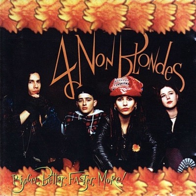 Bigger, Better, Faster, More! - 4 Non Blondes (CD, Album, ℗ © 13 Paź 1992 Europa, Interscope Records, Atlantic #7567-92112-2, 7567-92112-2 YS) - przód główny