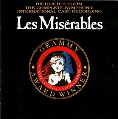 Highlights From Les Misérables:  The International Cast Recording - Alain Boublil & Claude Michel Schönberg (CD, Kompilacja, Reedycja, ℗ © 1988 Wielka Brytania, First Night Records #CASTCD 20) - przód główny