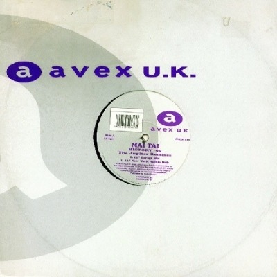 History '95 (The Jupiter Remixes) - Mai Tai (Singiel, Winyl, 12", 33 ⅓ RPM, ℗ 1985 © 1995 Wielka Brytania, Avex UK #AVEX T16) - przód główny