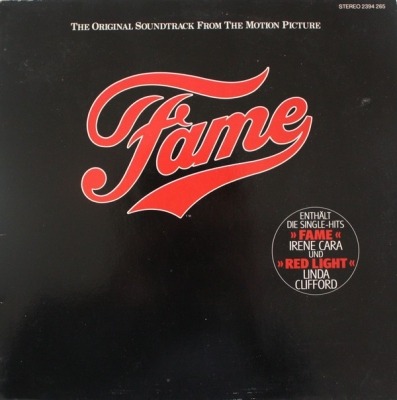 Fame (The Original Soundtrack From The Motion Picture) - Różni wykonawcy (Winyl, LP, Album, Stereo, Gatefold, ℗ 1987 © 1980 Niemcy, RSO #2394 265) - przód główny