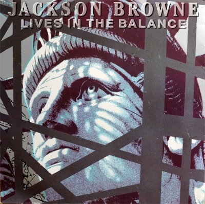 Lives In The Balance - Jackson Browne (Winyl, LP, Album, Stereo, ℗ © 1986 Wielka Brytania i Europa, Asylum Records #960 457-1, EKT 31) - przód główny