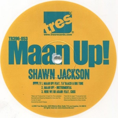 Maan Up! - Shawn Jackson (Winyl, 12", 33 ⅓ RPM, Singiel, White, ℗ © 2 Sty 2009 Stany Zjednoczone, Tres Records #TR396-053) - przód główny