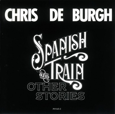 Spanish Train And Other Stories - Chris de Burgh (CD, Album, Reedycja, Silver, ℗ 1975 Niemcy, A&M Records #393 143-2) - przód główny