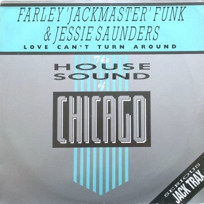 Love Can't Turn Around - Farley 'Jackmaster' Funk & Jessie Saunders (Singiel, Winyl, 12", 33 ⅓ RPM, ℗ © 1986 Niemcy, D.J. International Records #D.J. 12-1001-30) - przód główny