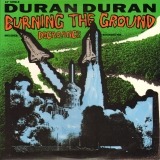 Duran Duran - Burning the Ground