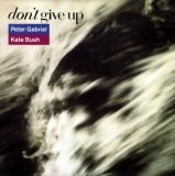 Peter Gabriel with Kate Bush - Don't Give Up